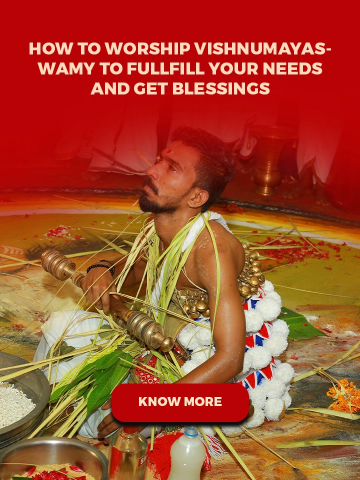 How to worship vishnumayaswamy to fullfill your needs and get blessings